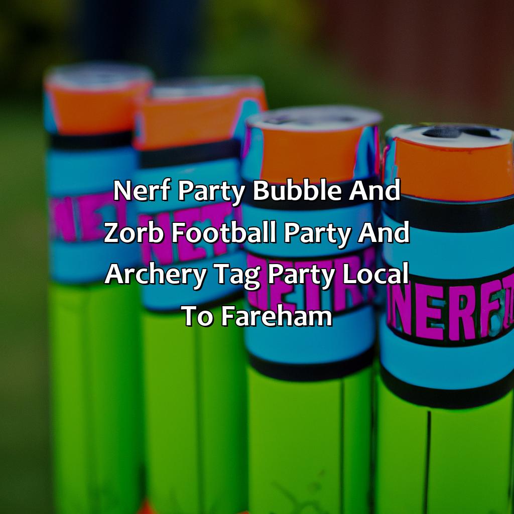 Nerf Party, Bubble And Zorb Football Party, And Archery Tag Party Local ...
